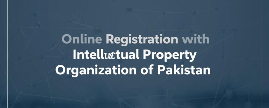 Online Registration with Intellectual Property Organisation of Pakistan